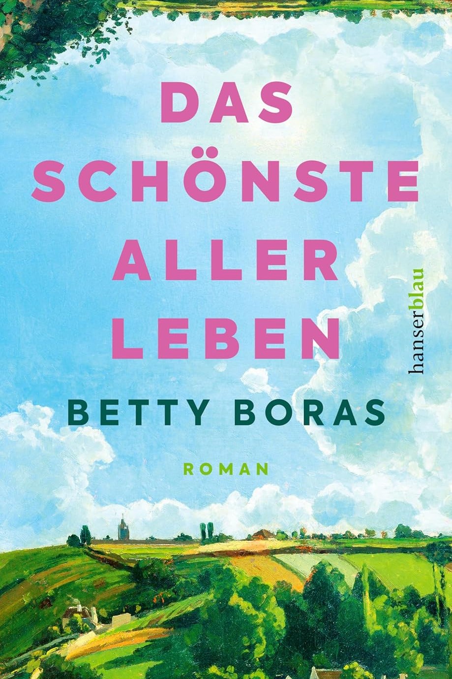 „Das Schönste aller Leben“ von Betty Boras
